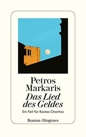 Das Lied des Geldes by Petros Markaris