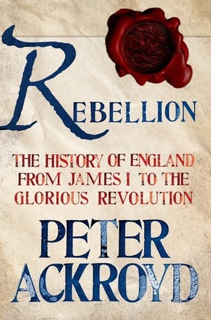 Revolution: The History of England, Volume IV by Peter Ackroyd