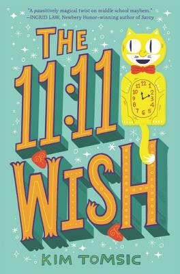The 11:11 Wish by Kim Tomsic