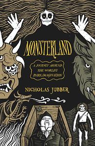 Monsterland by Nicholas Jubber