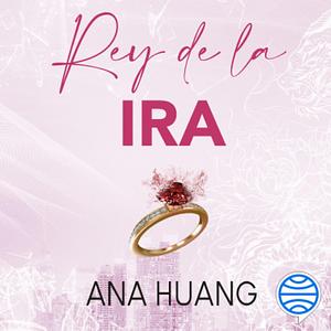 Rey de la ira  by Ana Huang