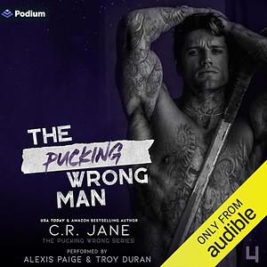 The Pucking Wrong Man by C.R. Jane