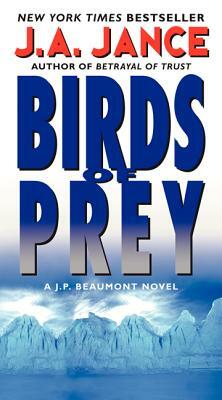 Birds of Prey: A J. P. Beaumont Novel by J.A. Jance