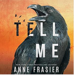Tell Me by Anne Frasier