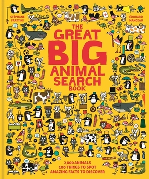 The Great Big Animal Search Book by Stéphane Frattini