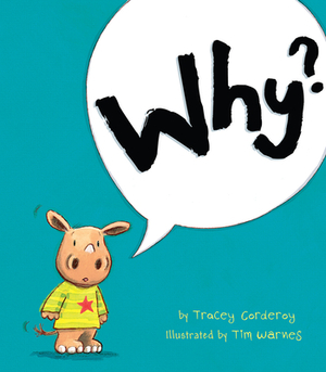 Why? by Tracey Corderoy