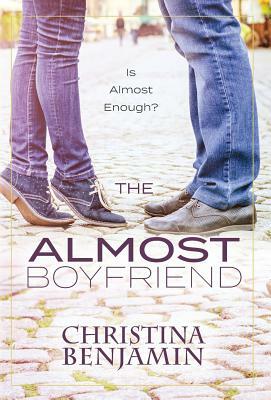 The Almost Boyfriend by Christina Benjamin