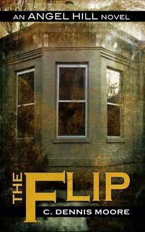 The Flip by C. Dennis Moore