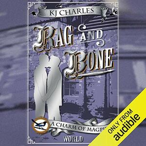 Rag and Bone by KJ Charles