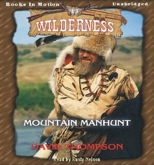 Mountain Manhunt by David Robbins, David Thompson