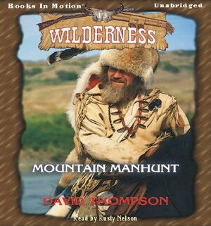 Mountain Manhunt by David Thompson, David Robbins