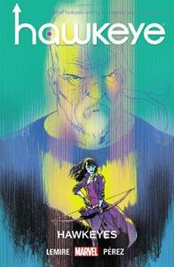 Hawkeye, Volume 6: Hawkeyes by Ramón Pérez, Ian Herring, Joe Sabino, Jeff Lemire
