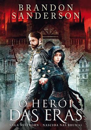 O Herói Das Eras by Brandon Sanderson