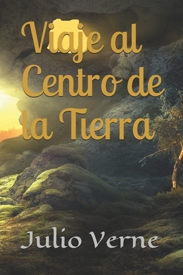 Viaje al Centro de la Tierra by Anónimo Anónimo, Jules Verne