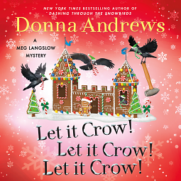 Let It Crow! Let It Crow! Let It Crow! by Donna Andrews