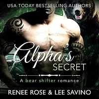 Alpha's Secret by Renee Rose, Lee Savino