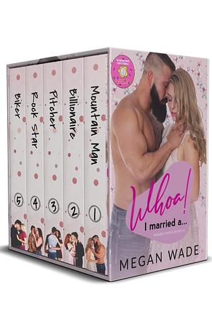 Whoa! I Married a...: Wedded Curves Series boxset by Megan Wade, Megan Wade