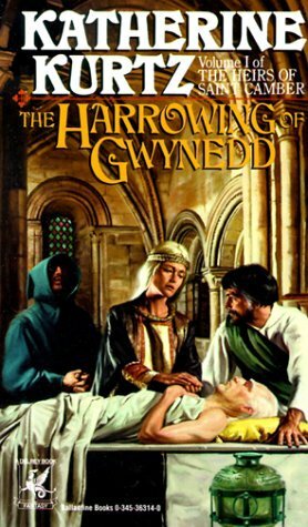 The Harrowing of Gwynedd by Katherine Kurtz