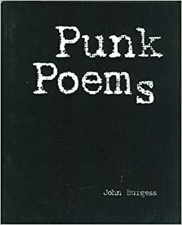 Punk Poems by John Burgess