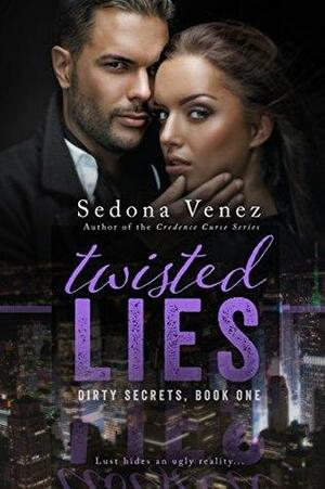 Twisted Lies: A Enemies to Lovers Billionaire Romance by Sedona Venez