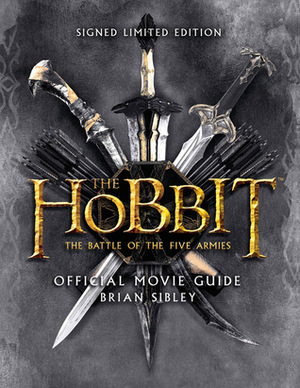 The Hobbit: The Battle of the Five Armies Official Movie Guide by Brian Sibley