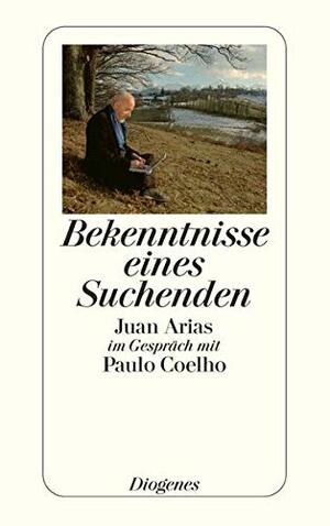 Bekenntnisse eines Suchenden by Juan Arias