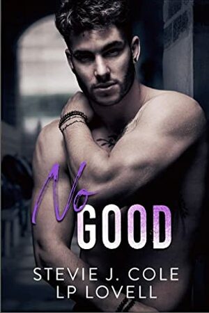 No Good by Stevie J. Cole, L.P. Lovell