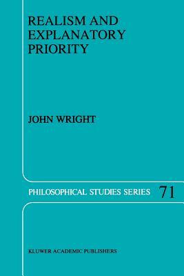 Realism and Explanatory Priority by J. Wright