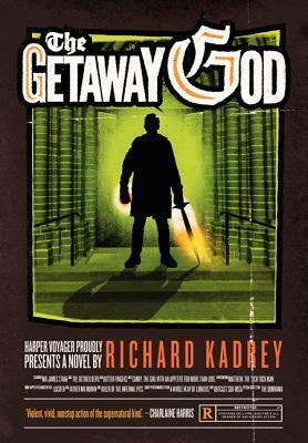 The Getaway God by Richard Kadrey