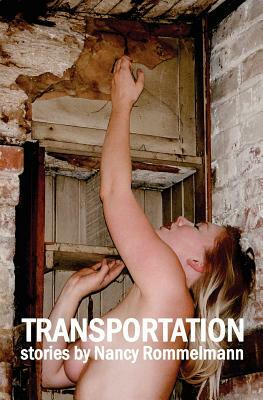 Transportation: Stories by Nancy Rommelmann