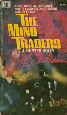 The Mind Traders by J. Hunter Holly