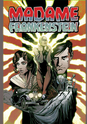 Madame Frankenstein by Jamie S. Rich, Joëlle Jones, Megan Levens