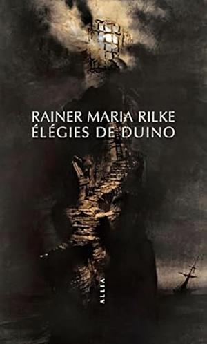 Elégies de Duino by Rainer Maria Rilke