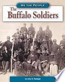 The Buffalo Soldiers by Alice K. Flanagan