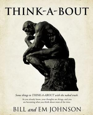 Think-A-Bout by Em Johnson, Bill Johnson