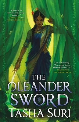 The Oleander Sword by Tasha Suri