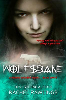 Wolfsbane: A Maurin Kincaide Series Novella by Rachel Rawlings