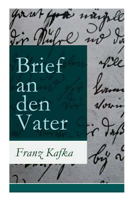 Brief an den Vater by Franz Kafka