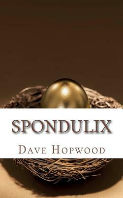 Spondulix by Dave Hopwood