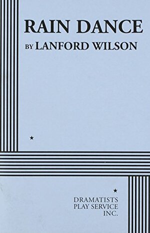 Rain Dance by Lanford Wilson