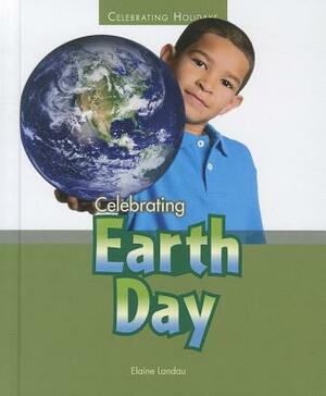 Celebrating Earth Day by Elaine Landau