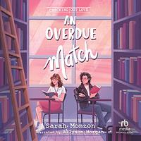 An Overdue Match by Sarah Monzon