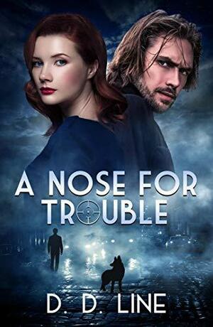 A Nose for Trouble by D.D. Line
