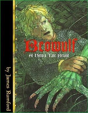 Beowulf - A Hero's Tale Retold by James Rumford, James Rumford