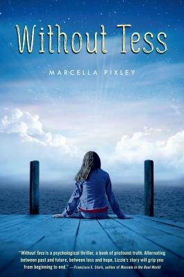 Without Tess by Marcella Pixley