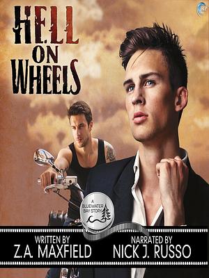 Hell on Wheels by Z.A. Maxfield