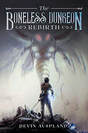 The Boneless Dungeon: Rebirth by Devin Auspland