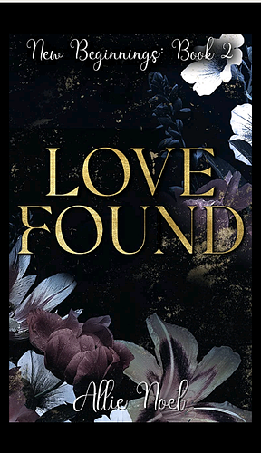 Love Found  by Allie Noel