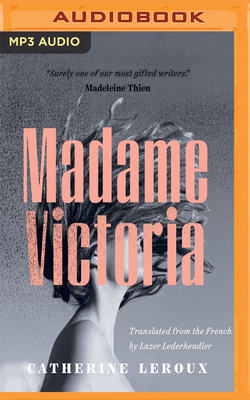 Madame Victoria by Catherine Leroux