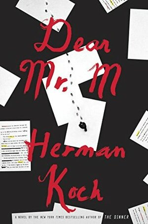 Dear Mr. M by Herman Koch, Sam Garrett